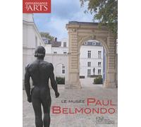 Connaissance Des Arts Hors-Série N° 474 - Le Musée Paul Belmondo
