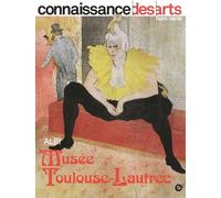 Musee toulouse lautrec Albi - Collectif - Connaissance Des Arts Revue - broché - Revue