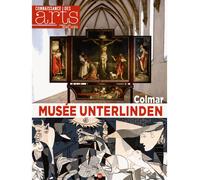 Musee unterlinden - Connaissance des Arts - Connaissance Des Arts Revue - broché - Revue