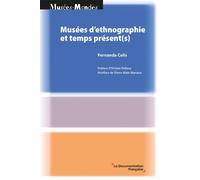 Musées d’ethnographie et temps présent(s)