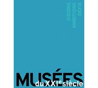 Musées du XXIe siècle