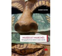 Musées et marchés Ethnographie d'une relation à valeur ajoutée - DOYEN AUDREY - Alphil - broché - Essai