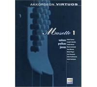 Musette 1: Akkordeon virtuos. Valses, polkas, javas