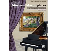 Museum Masterpieces Book 3: 9 Piano Solos Inspired by Great Works of Art: Late Intermediate