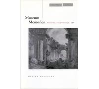 Museum Memories. History, Technology, Art