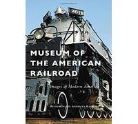 Museum Of The American Railroad