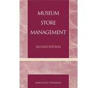 Museum Store Management by Mary Miley Theobald Mary Miley Theobald (Auteur)