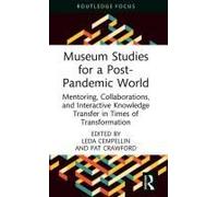 Museum Studies For A Post-Pandemic World