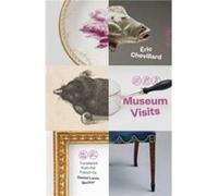 Museum Visits - Eric Chevillard - Yale University Press - Livre en Anglais - Paperback Eric ChevillardEric Chevillard (Auteur)