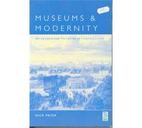 Museums and Modernity, Leisure, Consumption and Culture Series Nick Prior (Auteur)
