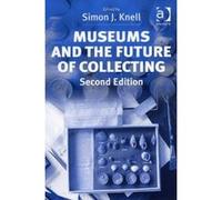 Museums and the Future of Collecting