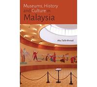 Museums, History and Culture in Malaysia