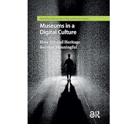 Museums in a Digital Culture