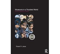 Museums in a Troubled World – Routledge