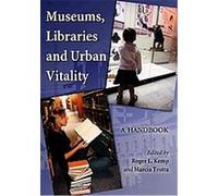 Museums, Libraries And Urban Vitality Roger L. Kemp (Auteur)