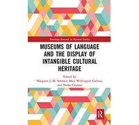 Museums Of Language And The Display Of Intangible Cultural Heritage