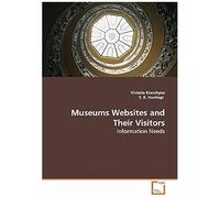 Museums Websites And Their Visitors: Information Needs