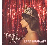 Musgraves Kacey - Pageant Material [Import]