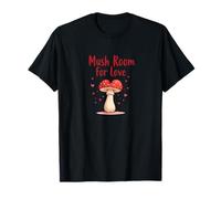 Mush Room for Love i Love Mushrooms T-Shirt