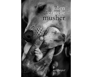 Musher - Julien Gravelle - Wildproject - broché - Essai