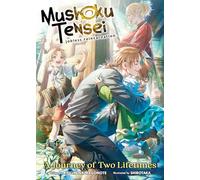 Mushoku Tensei: Jobless Reincarnation - A Journey of Two Lifetimes