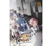 Mushoku Tensei: Jobless Reincarnation (Light Novel) Vol. 11