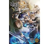 Mushoku Tensei: Jobless Reincarnation (Light Novel) Vol. 12