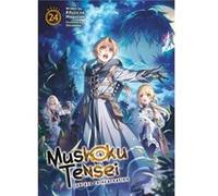 Mushoku Tensei: Jobless Reincarnation (Light Novel) Vol. 24
