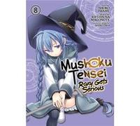 Mushoku Tensei Roxy Gets Serious Vol. 8 by Rifujin Na Magonote Rifujin Na Magonote (Auteur)