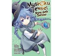 Mushoku Tensei Roxy Gets Serious Vol. 9 by Rifujin Na Magonote Rifujin Na Magonote (Auteur)