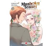 Mushoku Tensei - vol. 17 Yuka Fujikawa (Dessinateur), Rifujin Na Magonote (Auteur)