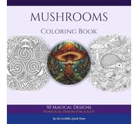 Mushroom Coloring Book: 50 Beautiful Designs for Adults: By the Scribble Spark Team