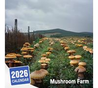Mushroom Farm Calendar 2026: Delve into the Fascinating World of Mushrooms