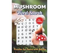 Mushroom Word Search Puzzle Book: Word searches with easy to read print about Mushrooms, Exotic Plants and more | 6 x 9 inches, 110 pages | 50+ puzzles… Gift for vacations, Holidays and Free Times