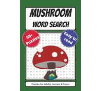 Mushroom Word Search Puzzle Book: Word searches with Easy to Read Print about Mushrooms, Fungus, Trees and More | 6x9 inches, 110 pages | 50+ Puzzles … Gift for Vacations, Holiday, and down Times