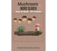 Mushroom Word Search Puzzle Book: Word Searches with Easy to Read Print about Mushrooms, Toadstools, many types and more | 6x9 inches, 110 pages | 50+ ... for Vacations, Holidays and Leisure Time!