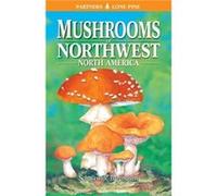 Mushrooms of Northwest North America by Helene SchalkwijkBarendsen Helene SchalkwijkBarendsen (Auteur)