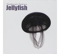 Mushroom's Patience - Jellyfish [Import]