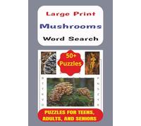 Mushrooms Word Search Book: Easy to Read Word Search Puzzle Book about Mushrooms, including Words, Terms, and Types | LARGE PRINT, 6x9 inches, 110 pages, 50+ Puzzles... Gift for Mushroom Enthusiasts