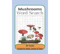 Mushrooms Word Search Puzzle Book: Word Search Puzzles with Easy to Read Print about Mushrooms, Mushroom Types and More | 6x9 Inches, 110 pages | 50+ ... Gift for Vacations, Holidays and Relaxation