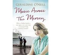 Music Across the Mersey - [Version Originale] Geraldine O,neill (Auteur)