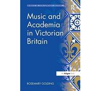 Music And Academia In Victorian Britain