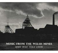 Music And Carols From The Welsh Mines