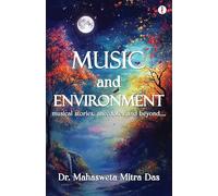 Music And Environment- musical stories, anecdotes and beyond....
