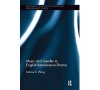 Music And Gender In English Renaissance Drama