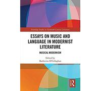 Music And Language In Modernist Literature