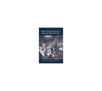 Music And Literature In German Romanticism