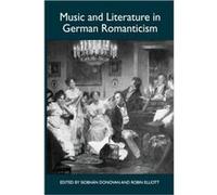 Music and Literature in German Romanticism