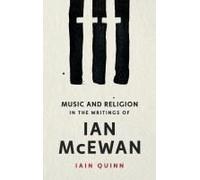 Music And Religion In The Writings Of Ian Mcewan