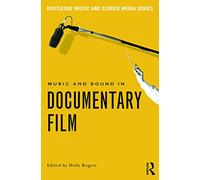 Music and Sound in Documentary Film